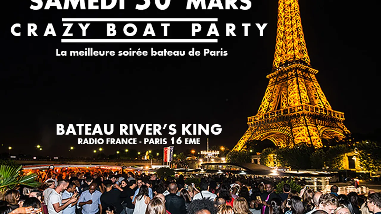 CRAZY BOAT (CROISIERE, OPEN BAR, BUFFET, FILLE=GRATUIT, 2 AMBIANCES, TOUR EIFFEL, TERRASSE, MOJITOS)