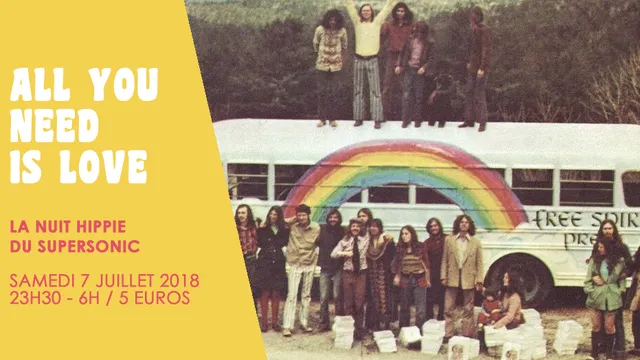 All You Need is Love // Nuit Hippie du Supersonic