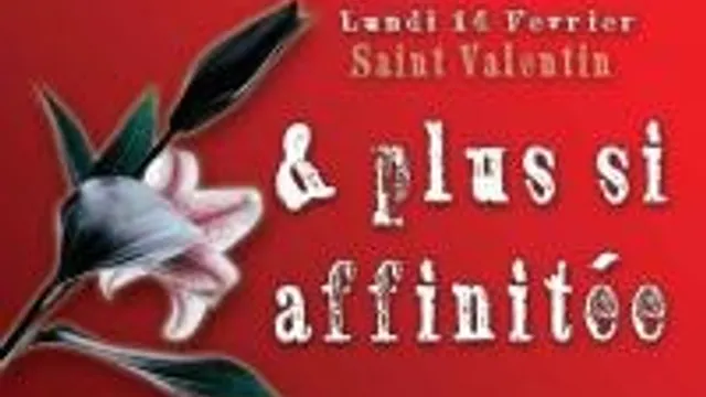 Et plus si affinitée