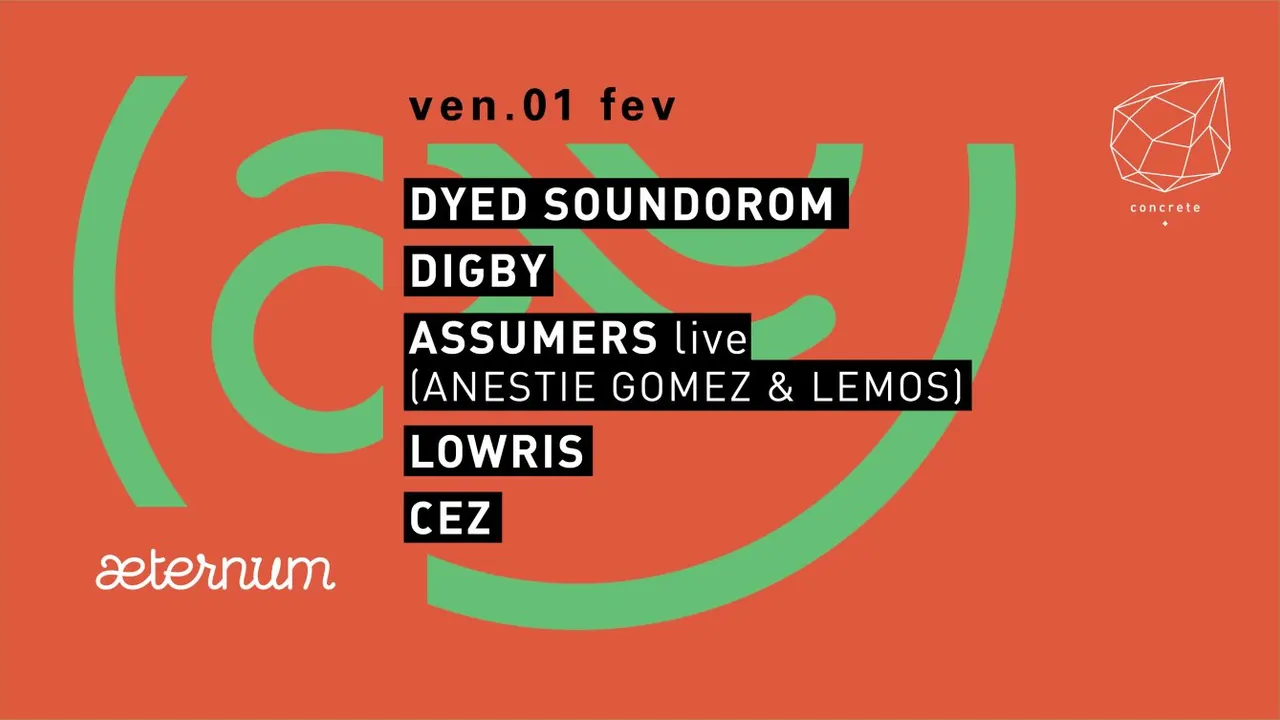 Concrete x Aeternum: Dyed Soundorom, Digby, Assumer Live
