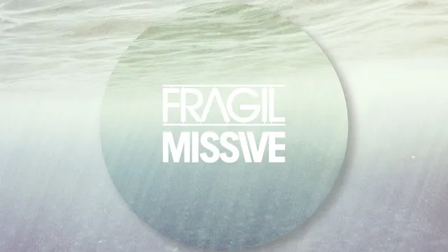 Missive vs Fragil
