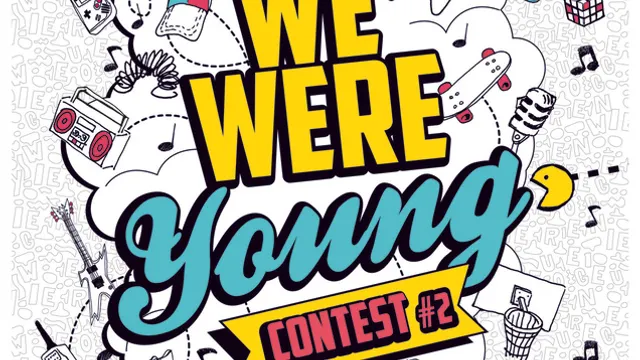 We Were Young Contest #2