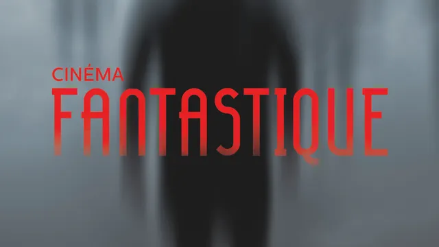 Semaine des cinémas étrangers 2019 - Cinéma fantastique