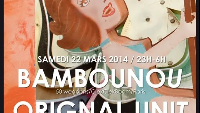 YOURS with Bambounou, Orignal Unit & Guests