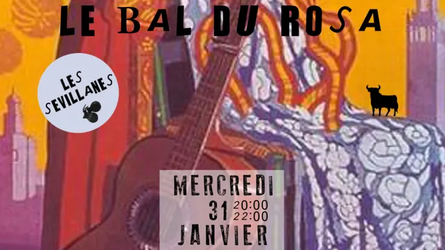 LE BAL DU ROSA : Les Sévillanes