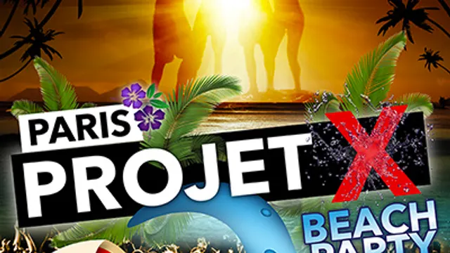 Projet X # Beach Party