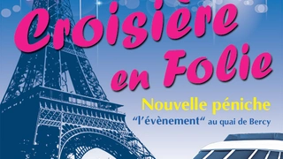 Croisière en Folie et soirée Dancefloor