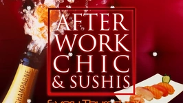 Afterwork Chic And Sushis@les4vents