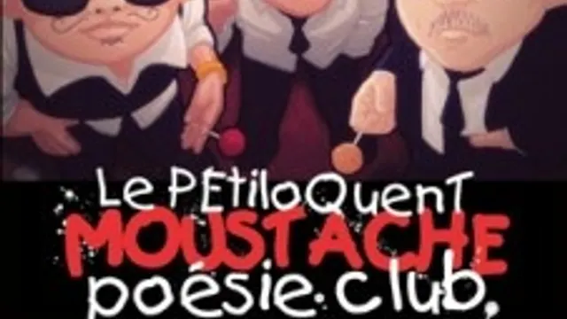Le Petiloquent Moustache Poésie Club