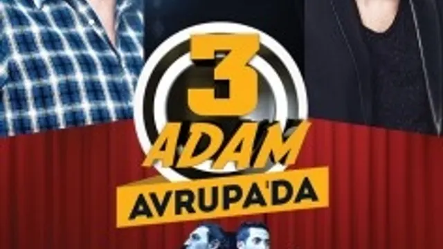 3 Adam & Kivanc Ve Burak