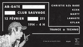 ab:gate invite Club Sauvage au 211 - Babe b2b Christie, KZXK, Lamaste, Marty, KPlan
