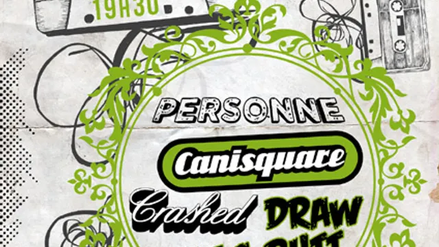 Personne + Canisquare + Crashed + Draw Me A Butt