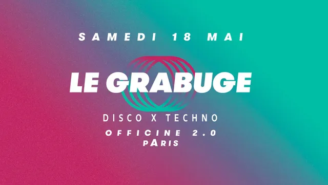 Le Grabuge #9 • 2 Rooms • Disco x Techno