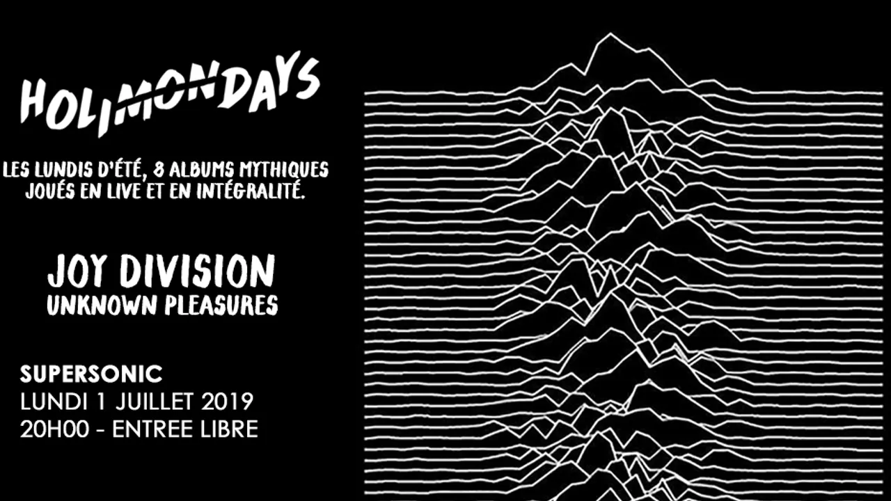 Holi(mon)days • Joy Division - Unknown Pleasures / Supersonic