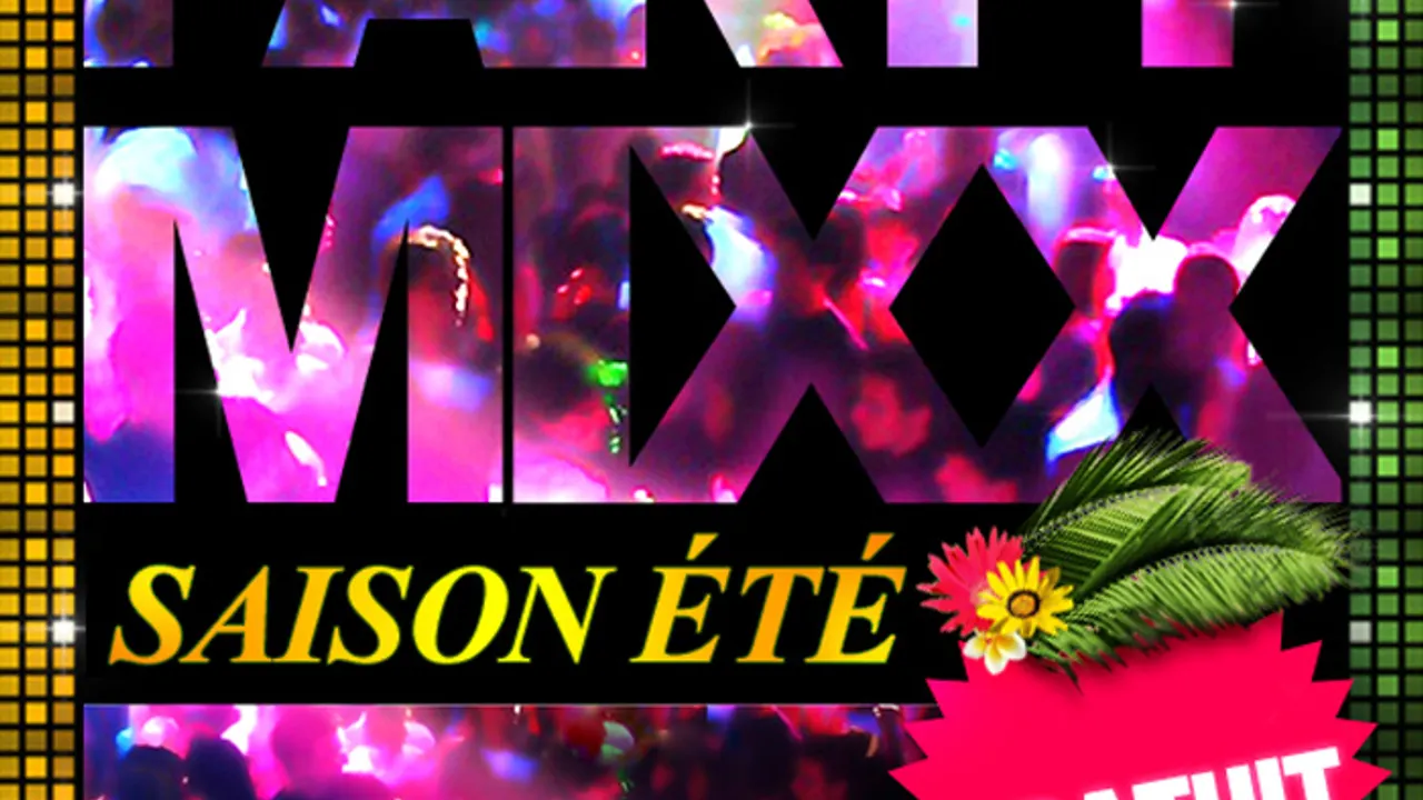 PARTY MIXX été