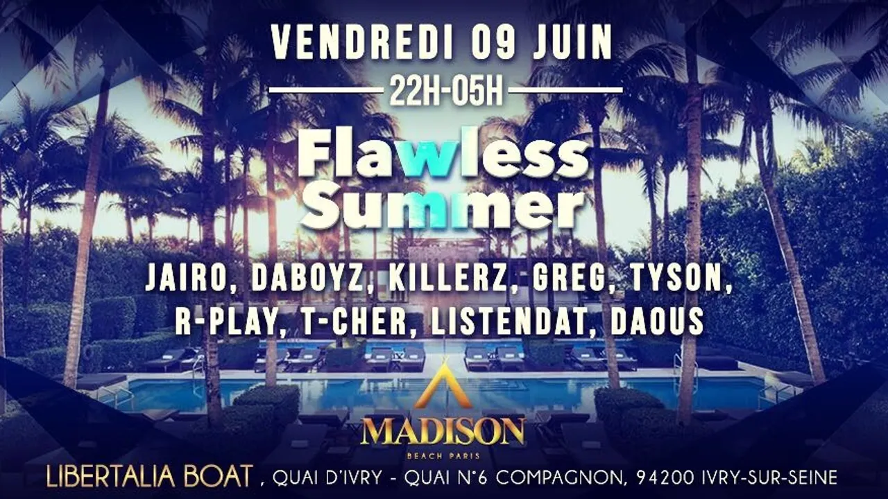 FLAWLESS SUMMER x CHILL HOUSE x MADISON BEACH