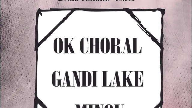 DAY 1 : MINOU + GANDI LAKE + OK CHORAL