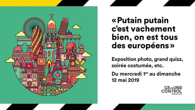 EXPOSITION "ILS FONT L'EUROPE" - GROUND CONTROL