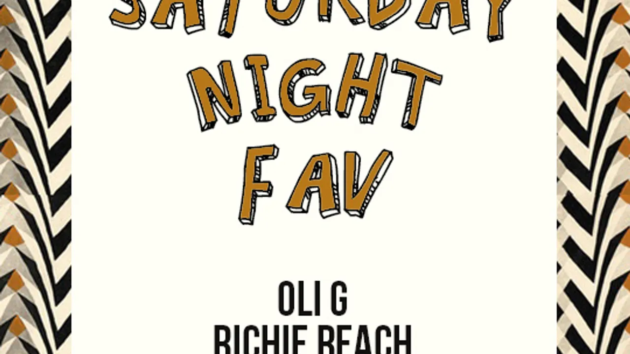 Saturday Night Fav : Oli G & Richie Reach