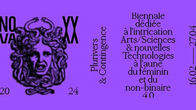 Biennale NOVA_XX 2024 : Plurivers & Contingence
