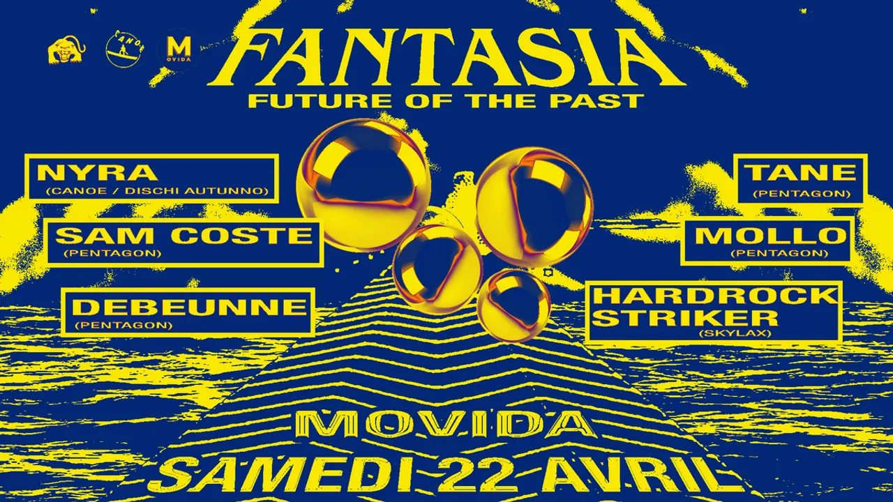 Fantasia w/ Nyra, Hardrock Striker & Pentagon DJs (Sam Coste, Tane, Mollo & Debeunne)