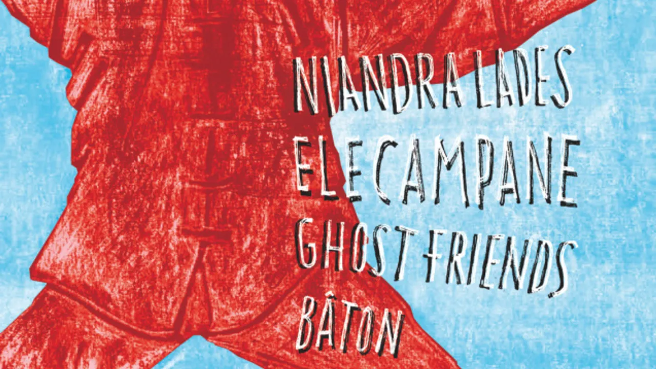 ELECAMPANE + NIANDRA LADES + BÂTON + GHOST FRIENDS