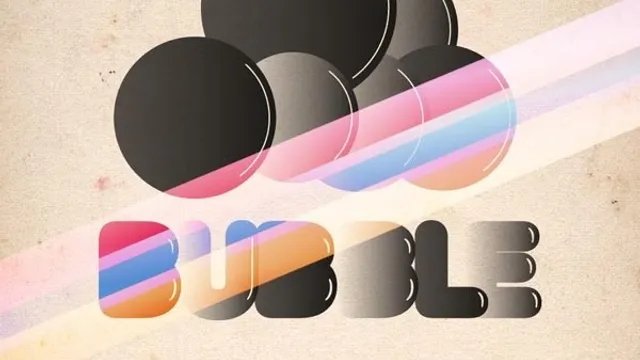BUBBLE