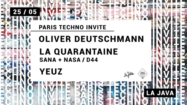 Paris Techno invite : Oliver Deutschmann, La Quarantaine, Yeuz