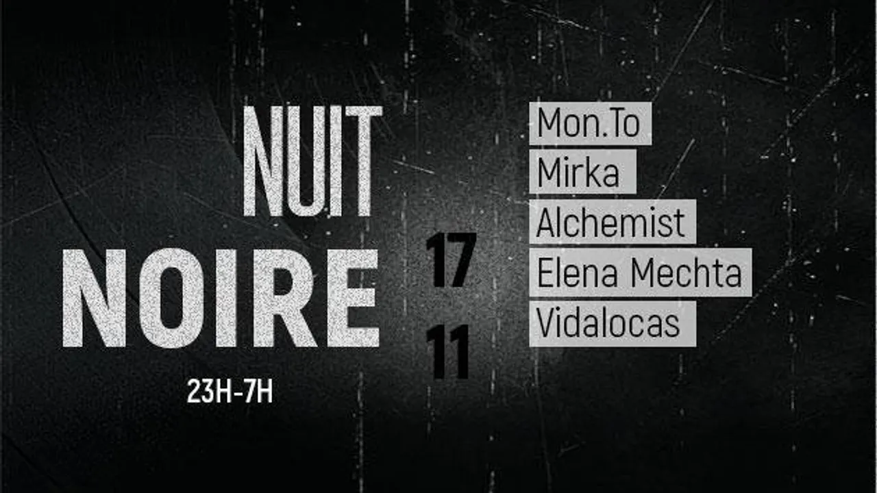 Nuit Noire @La Machinerie w./Monto Mirka Alchemist Vidalocas Elena Mechta