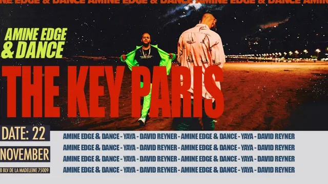 The Key Paris presents: Amine Edge & Dance, Yaya and More
