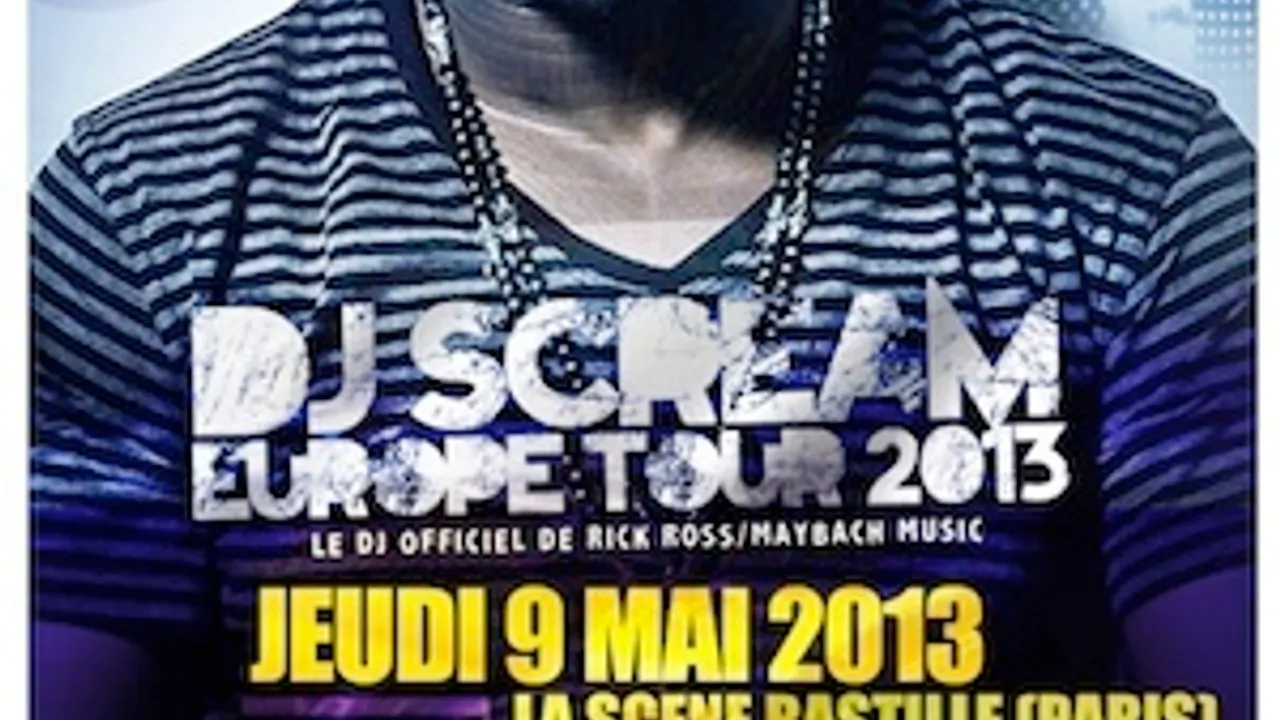 DJ SCREAM le DJ de Rick Ross - Maybach Music @ Scène Bastille
