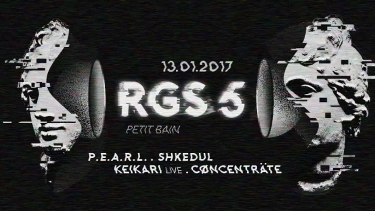 RGS #5 : PEARL + SHKEDUL + KEIKARI + CØNCENTRÄTE