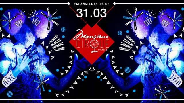 ★ Samedi 31 Mars . Monsieur Cirque ★