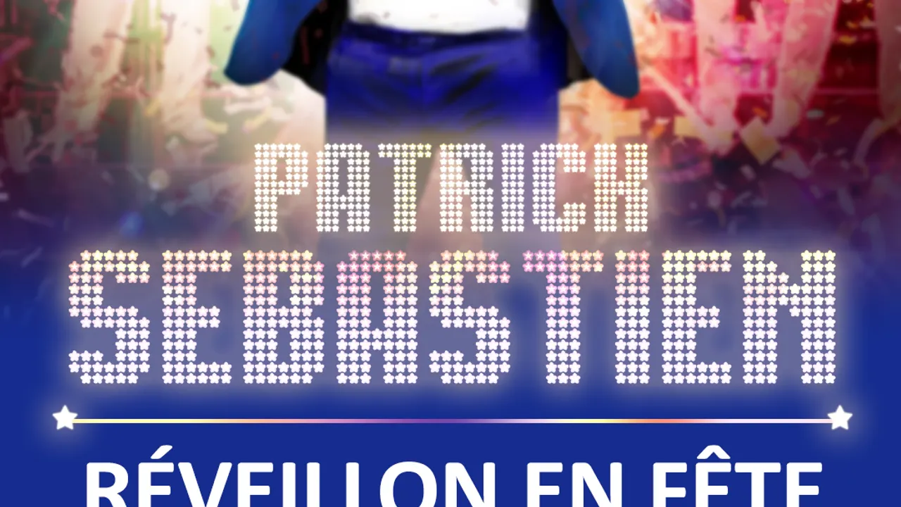 Réveillon en Fête : Patrick Sebastien