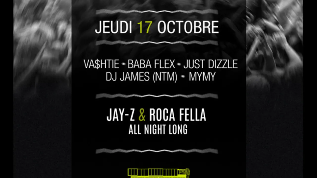 Movement : Jay-Z & Roca Fella All Night Long avec Vashtie - Baba Flex - Just Dizle - Dj James - MYMY