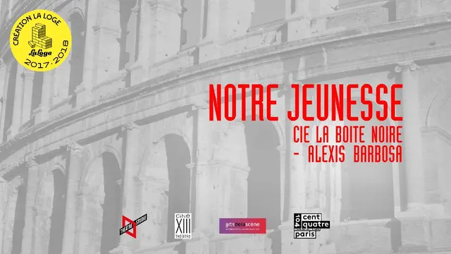 Notre Jeunesse / La Loge