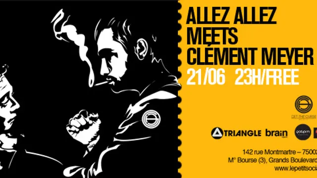 ALLEZ ALLEZ MEETS CLÉMENT MEYER