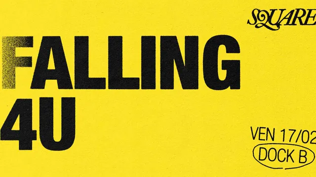 🔲🎧 SQUARE (dj set) : Falling 4U // DOCK B