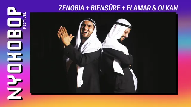 Zénobia + Biensüre + Flamar & Olkan x Nyokobop