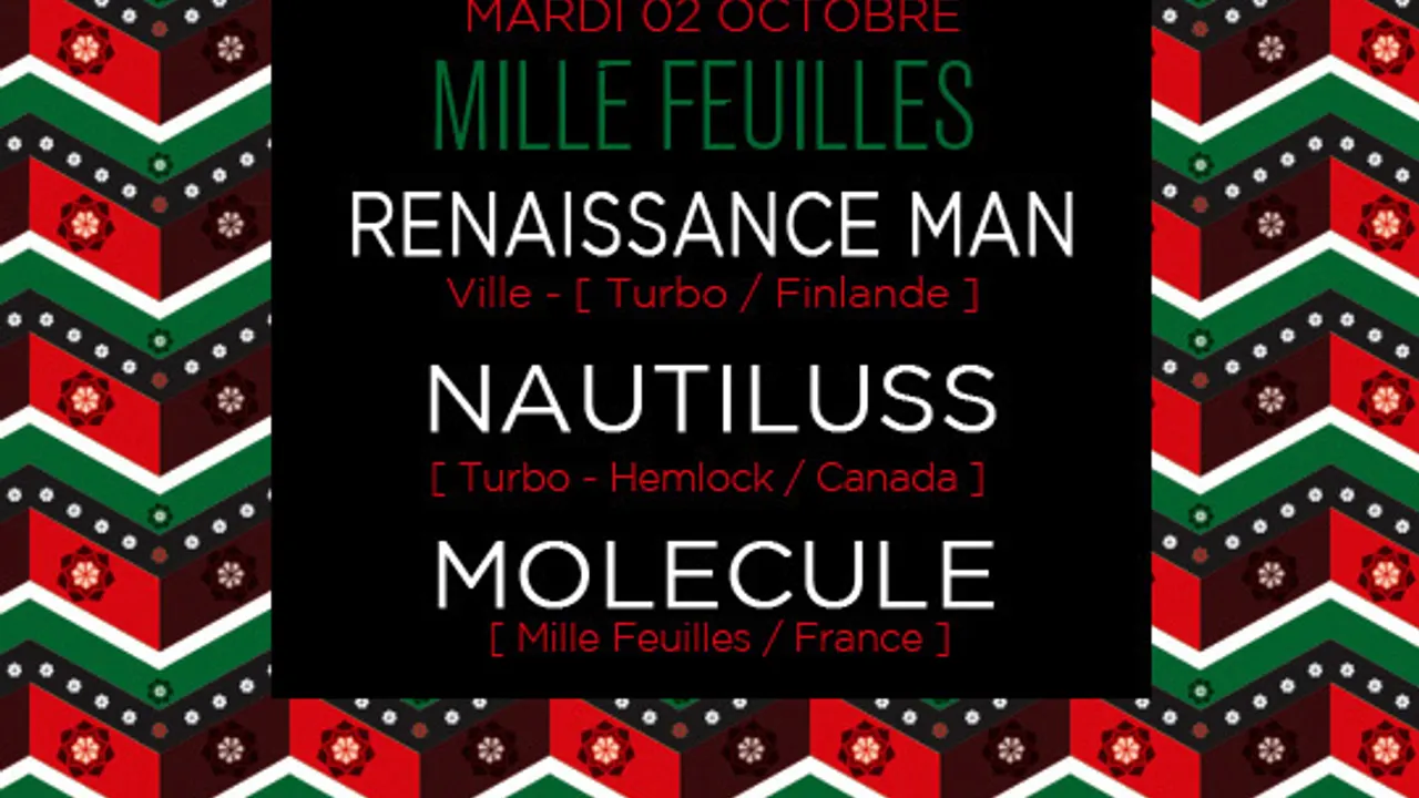 Mille Feuilles w Renaissance Man, Nautiluss, Molecule