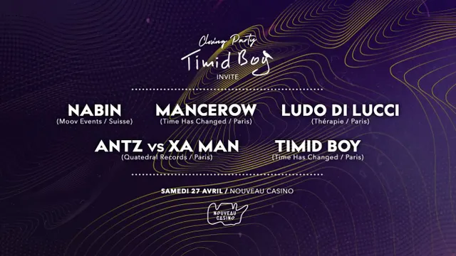 Timid Boy Invite: Mancerow, Ludo di Lucci, Nabin, Antz vs Xa Man, Timid Boy