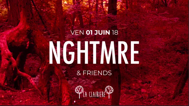 La Clairière : Nghtmre & Friends