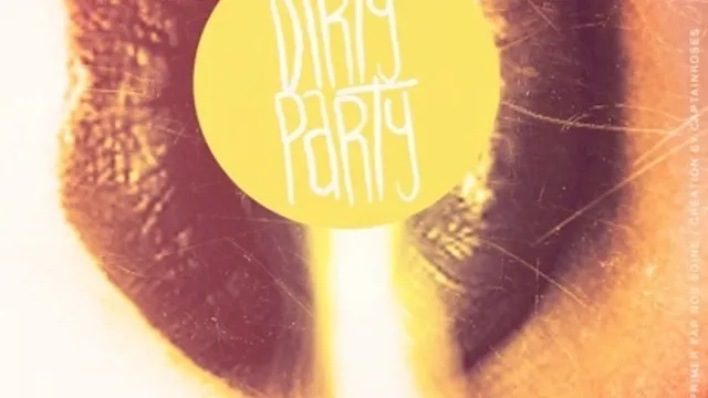Dirty Party Hors Saison #6