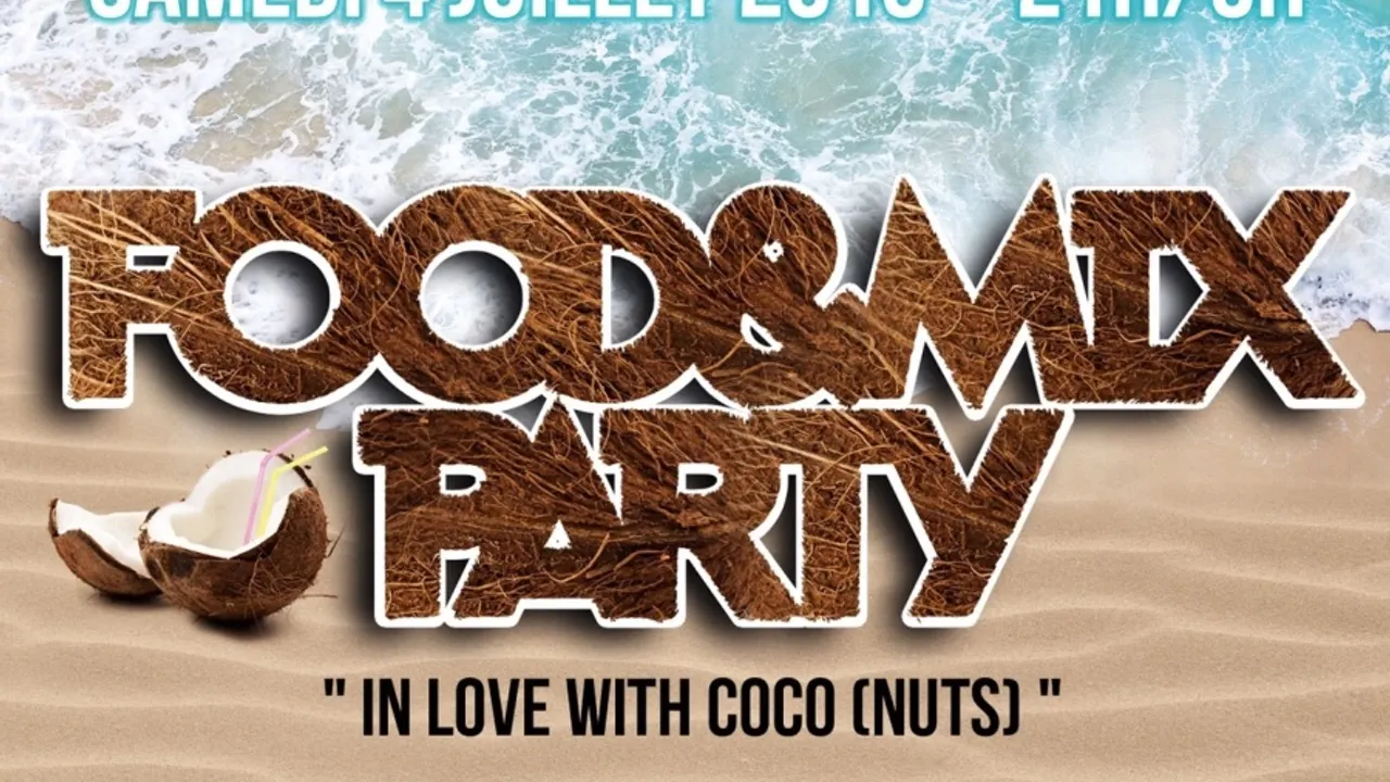 FOOD AND MIX PARTY Edition In Love With Coco(nuts)