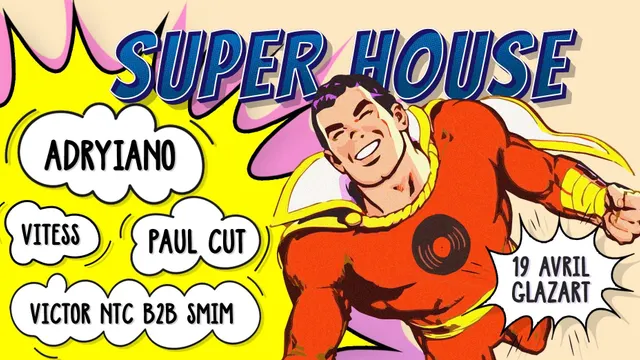 SUPER HOUSE