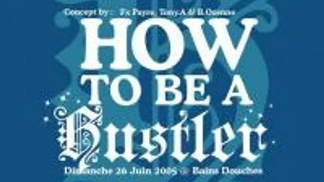 How To Be A Hustler