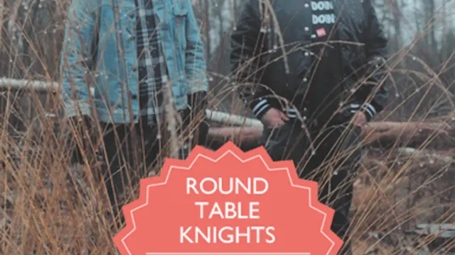 ROUND TABLE KNIGHTS ALL NIGHT LONG