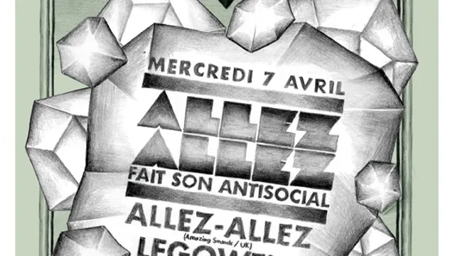 ALLEZ-ALLEZ FAIT SON ANTISOCIAL