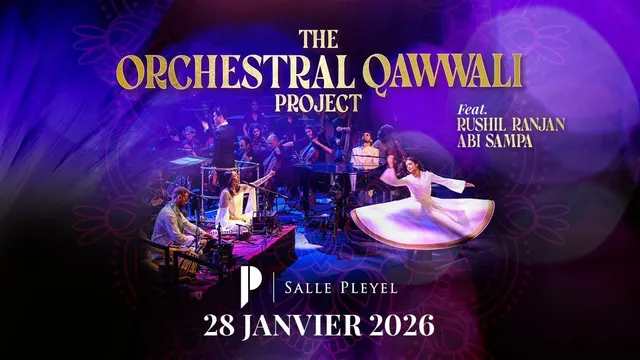 The Orchestral Qawwali Project à la Salle Pleyel le 28 janvier 2026 !