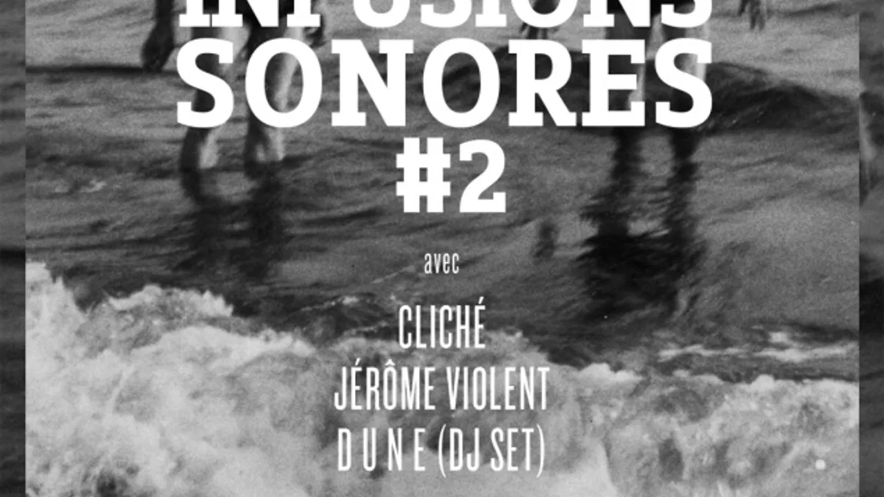 Les Infusions Sonores #2